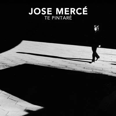 José Mercé Te Pintaré