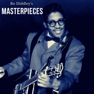 Bo Diddley Bo Diddley's Masterpieces