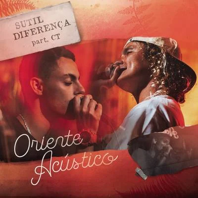 Sutil Diferença (Acústico) 专辑 Oriente