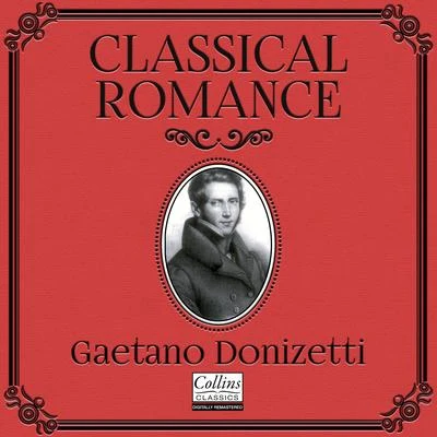 Classical Romance with Gaetano Donizetti 專輯 Orchestra of the Welsh National Opera