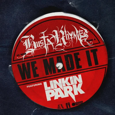 Busta Rhymes We Made It (feat. Linkin Park)