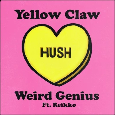 Hush 專輯 Weird Genius/R3hab/Sigala/JP Cooper