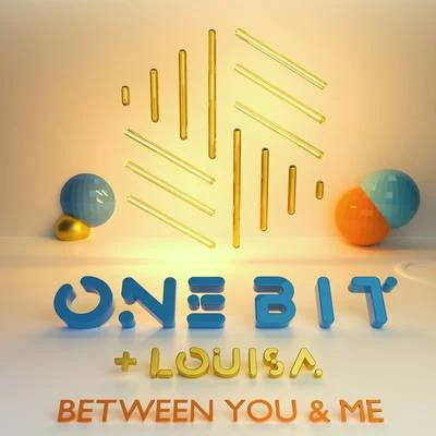 Between You and Me 专辑 One Bit