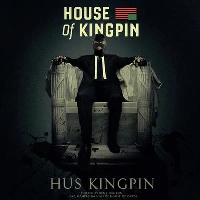 House of Kingpin (Hosted by Remy Danton) 專輯 Hus Kingpin/Roc C