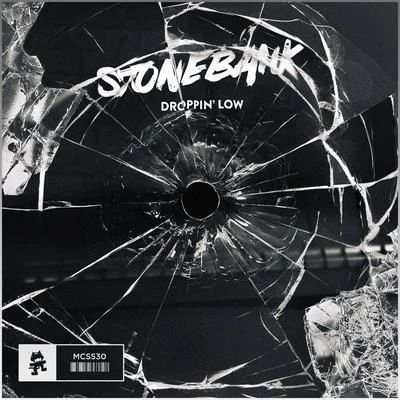 Stonebank Droppin Low