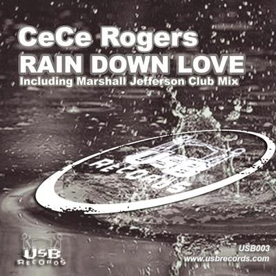 CeCe RogersChopstick & Johnjon Rain Down Love