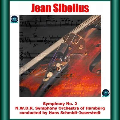 Sibelius: Symphony No. 2 专辑 N.W.D.R. Symphony Orchestra of Hamburg