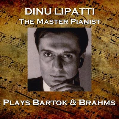 Dinu Lipatti Dinu Lapatti Plays Bartok & Brahms