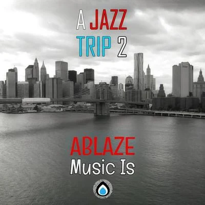 Ablaze Music Is Ep