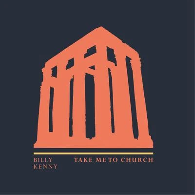 Take Me to Church 專輯 Billy Kenny