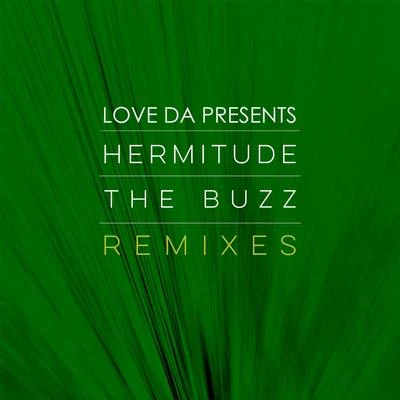 Love Da Presents: Hermitude - The Buzz Remixes 專輯 Hermitude/Daniel Bedingfield