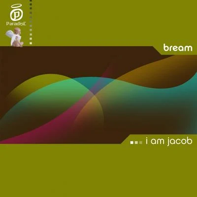 I Am Jacob 專輯 Bream