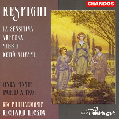 RESPIGHI: Deita silvaneAretusaLa sensitiva 专辑 Linda Finnie