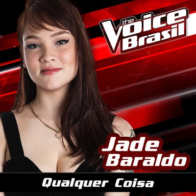 Qualquer Coisa (The Voice Brasil 2016) 專輯 Devochka/Jade Baraldo