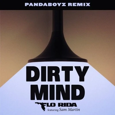 Dirty Mind (Pandaboyz Remix) 專輯 Flo Rida