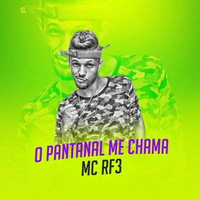 O Pantanal Me Chama 專輯 MC RF3