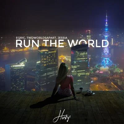 Run the World (feat. JESSIA) 專輯 EQRIC/Unread/FJØRA