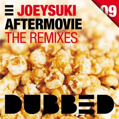 Aftermovie (The Remixes) 专辑 JoeySuki/Baramuda/Filthy Rich