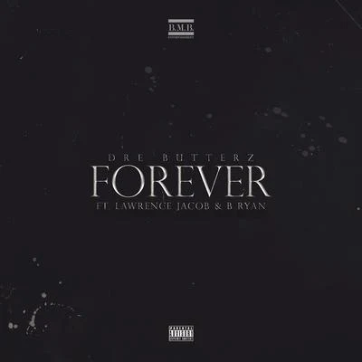 Forever 專輯 Dre Butterz