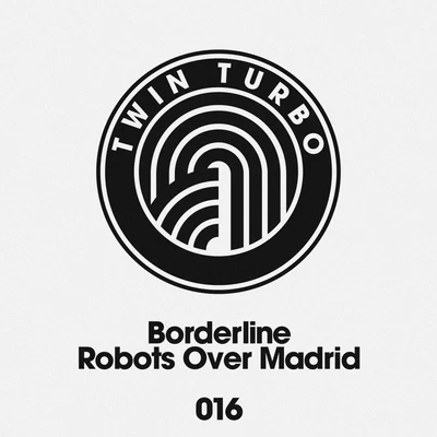 Robots Over Madrid 专辑 Borderline