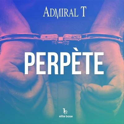 Perpète 專輯 Admiral T