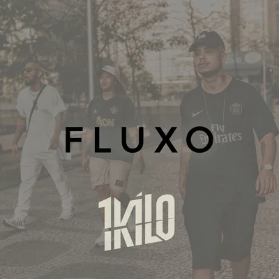 Fluxo 專輯 1Kilo/Knust/Pelé Milflows/Baviera/Gabrá