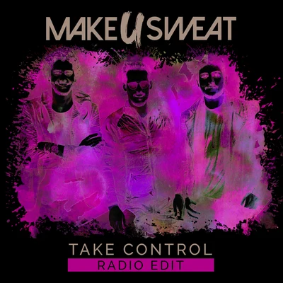 Take Control (Radio Edit) 專輯 Make U Sweat/Kiko Franco