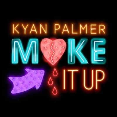 Make It Up 專輯 Kyan Palmer/Sam Smyers