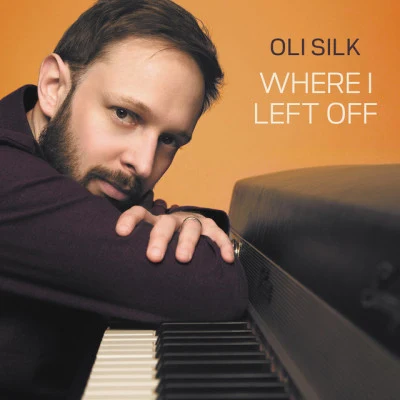 Where I Left Off 專輯 Oli Silk