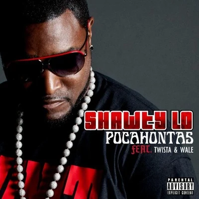 Pocahontas 專輯 Shawty Lo