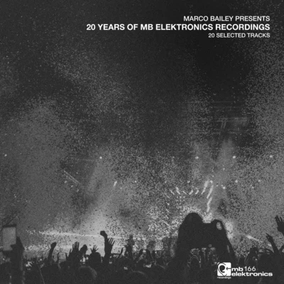 Marco Bailey presents: 20 Years Of MB Elektronics 专辑 Steve Rachmad