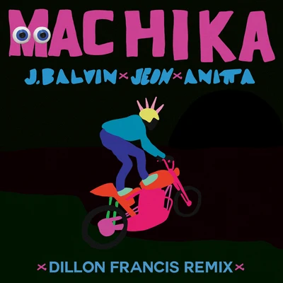 Machika (Dillon Francis Remix) 專輯 Dillon Francis