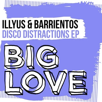 Disco Distractions EP 專輯 Illyus & Barrientos/Danny Howard