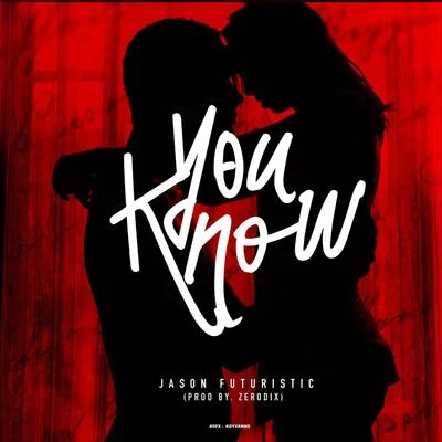 You Know 專輯 Xony/Jason Futuristic