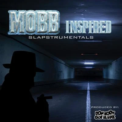 Mobb Inspired : Slapstrumentals 专辑 STATIK LNK/Don Kody