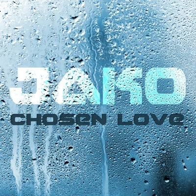 Chosen Love 專輯 Jako/Miks/Elmäx