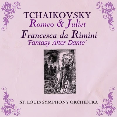 Vladimir GolschmannConcert Arts OrchestraAlbert Goltzer Tchaikovsky: Romeo & Juliet Fantasy Overture & Francesca da Rimini, Op 32: Fantasy after Dante