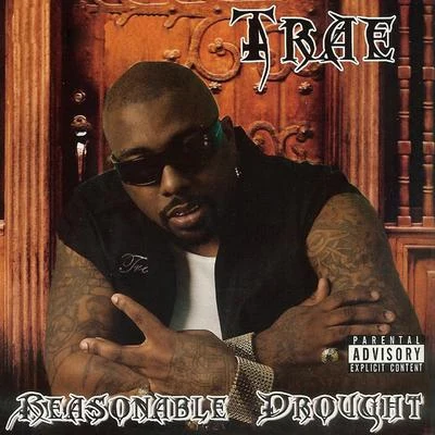 Reasonable Drought 专辑 Trae Tha Truth/Mozzy