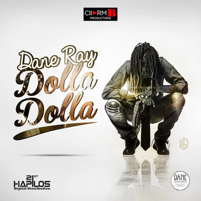 Dolla Dolla - Single 專輯 ZJ Liquid/Dane Ray