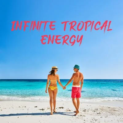 Infinite Tropical Energy - Summer Explosion of Relaxing Beats, Summer Mood, Chillax Music 專輯 Sunny Music Zone