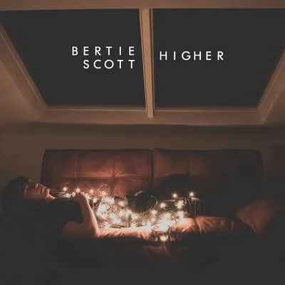 Higher 专辑 if found/Bertie Scott