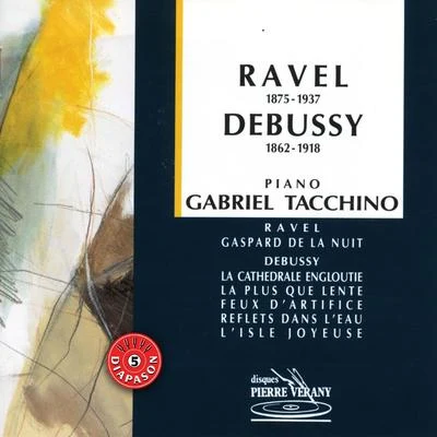 Ravel Debussy - Oeuvres pour piano 專輯 Gabriel Tacchino