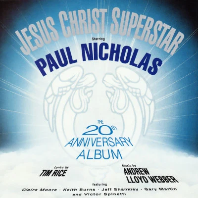 Jesus Christ Superstar (20th Anniversary London Cast Recording) 專輯 Charlotte Jaconelli/Andrew Lloyd Webber/Nick Ingman