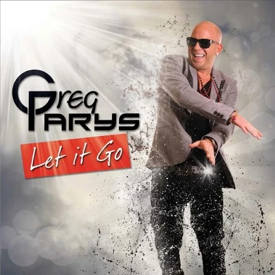 Greg Parys Let It Go