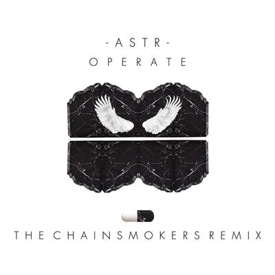 Operate (The Chainsmokers Remix) 專輯 Hoodboi/ASTR