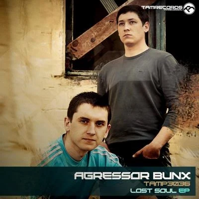 Lost Soul EP 專輯 Agressor Bunx