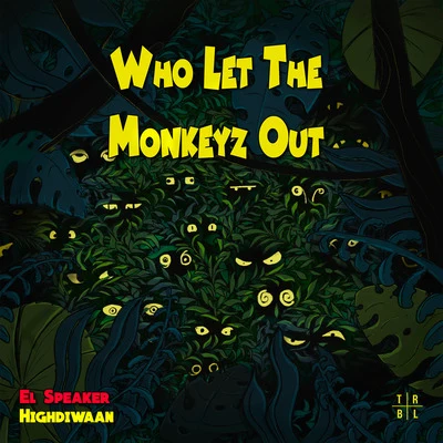 Who Let the Monkeyz Out 專輯 Joelmy/El Speaker/MIMAA