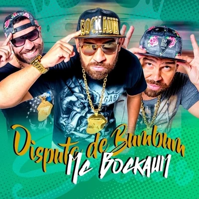 Disputa de Bumbum 專輯 DJ Wally/MC Bockaum