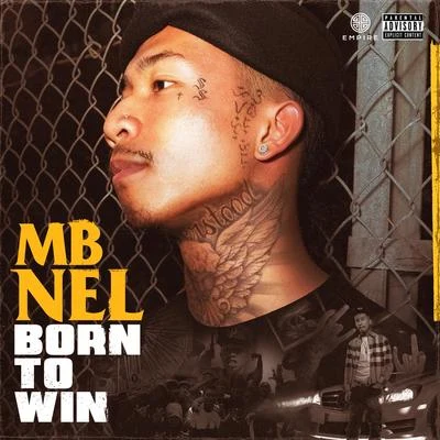 MBNEL Born To Win