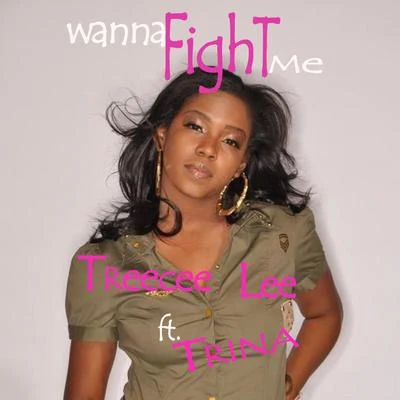 Wanna Fight Me 專輯 Trina